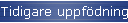 Tidigare uppfdningar